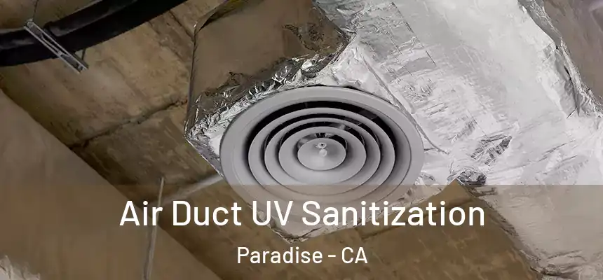  Air Duct UV Sanitization Paradise - CA
