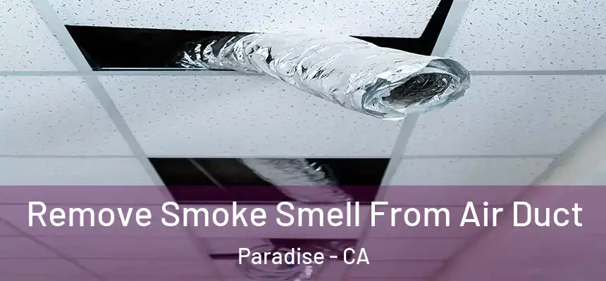  Remove Smoke Smell From Air Duct Paradise - CA